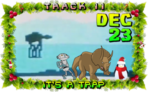Track 11: It's a Trap (Dec 23)