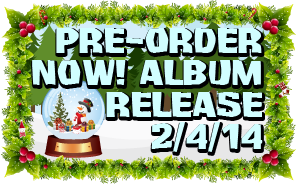Pre-order NOW! Album Release 2/4/14
