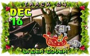 Track 04: Under Cover (Dec 16)